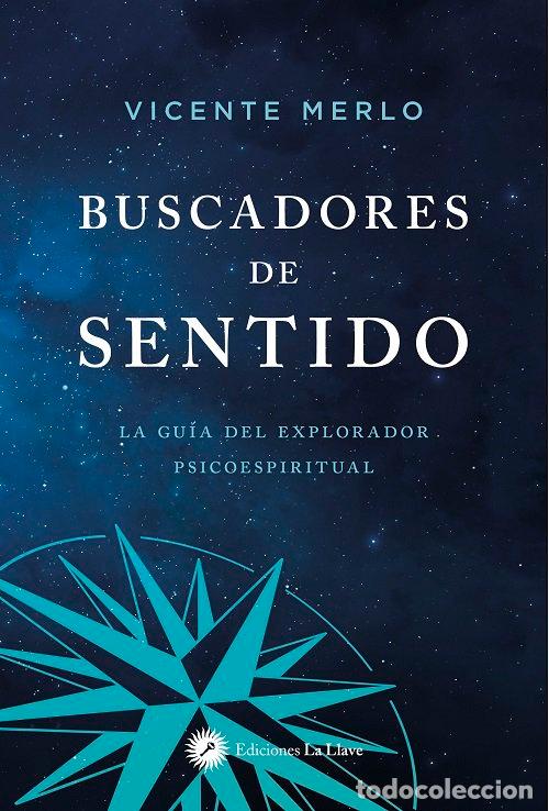 Libros: BUSCADORES DE SENTIDO - MERLO, VICENTE