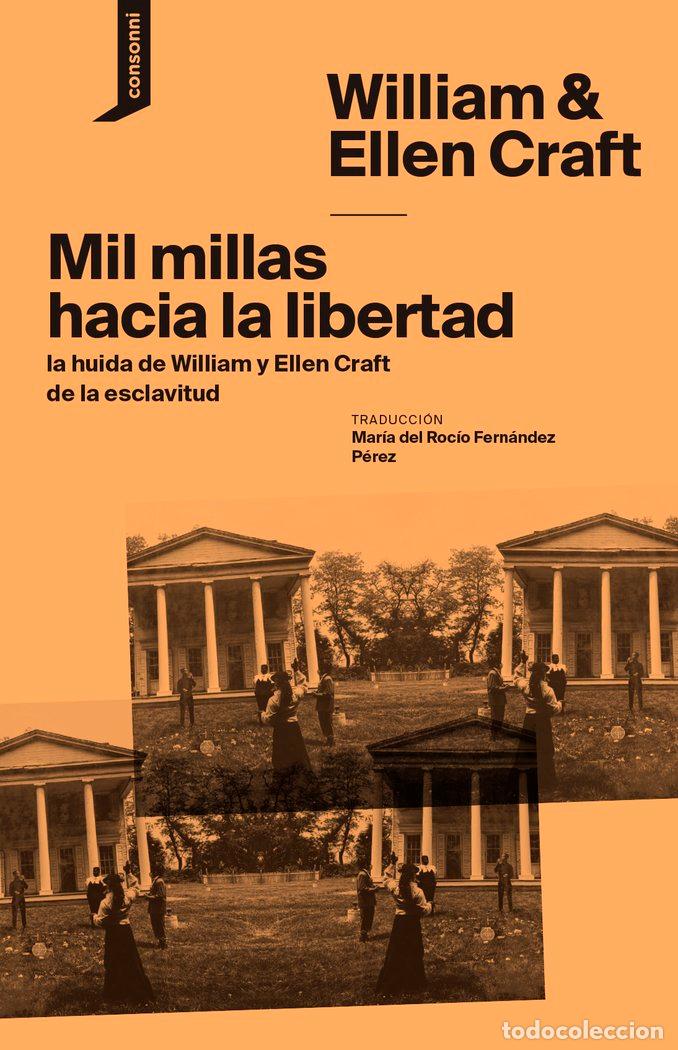 Libros: MIL MILLAS HACIA LA LIBERTAD - CRAFT, WILLIAN