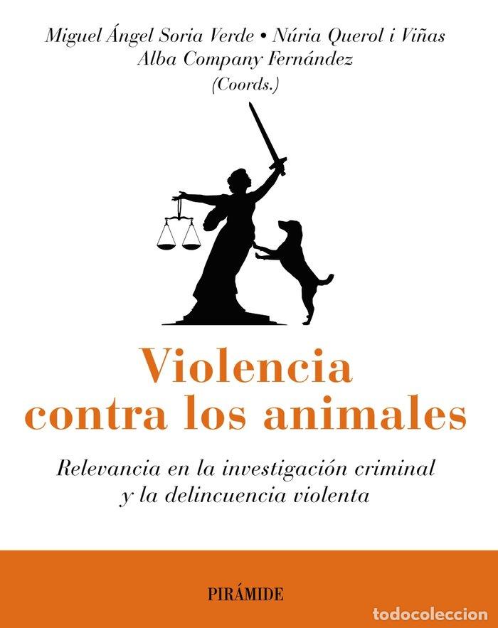 B&uuml;cher: VIOLENCIA CONTRA LOS ANIMALES - SORIA, MIGUEL ANGEL