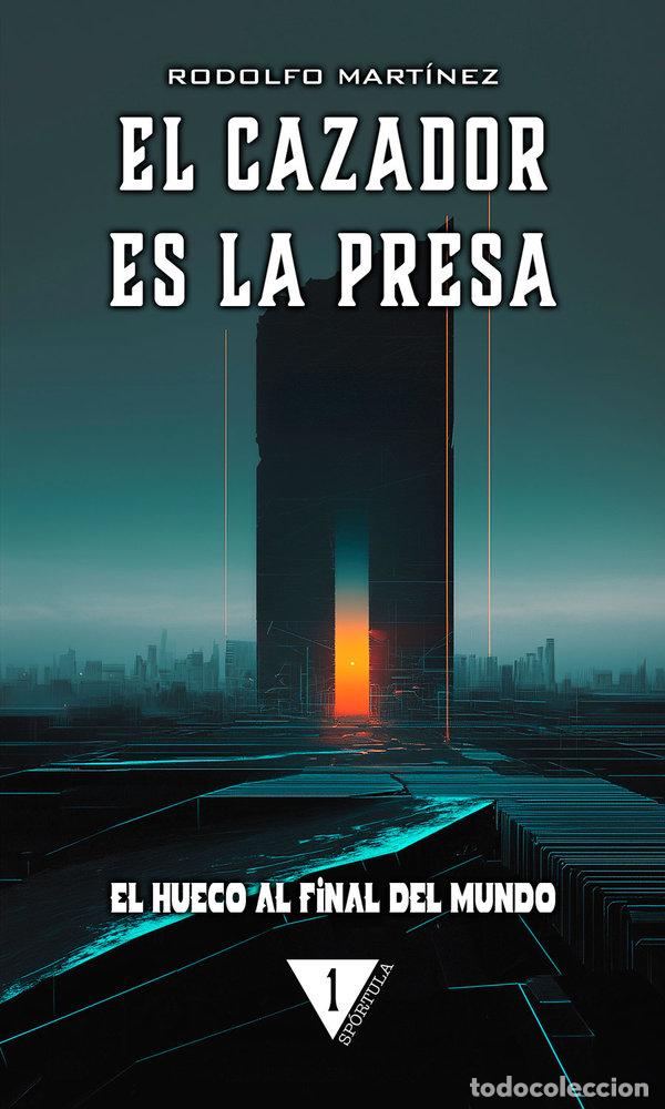B&uuml;cher: EL CAZADOR ES LA PRESA - MARTINEZ, RODOLFO