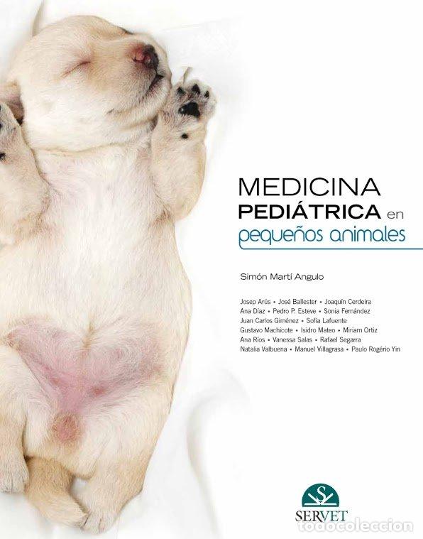 Libros: MEDICINA PEDIATRICA EN PEQUE&Ntilde;OS ANIMALES - MARTI ANGULO, SIMON
