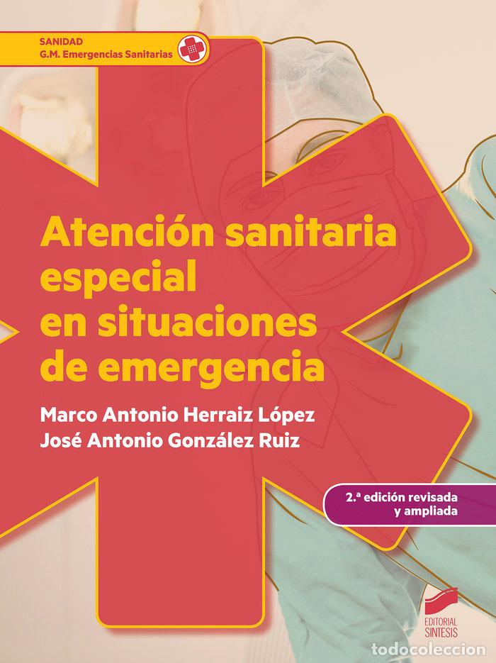 Libros: ATENCION SANITARIA ESPECIAL EN SITUACIONES DE EMERGENCIA - GONZALEZ RUIZ, JOSE ANTONIO