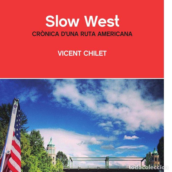 Libri: SLOW WEST - CHILET, VICENT
