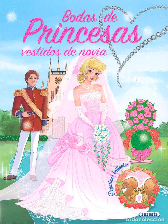Libri: BODAS DE PRINCESAS VESTIDOS DE NOVIA - SUSAETA, EQUIPO
