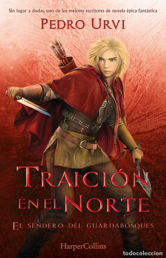 B&uuml;cher: TRAICION EN EL NORTE EL SENDERO DEL GUARDABOSQUES LIBRO 4 - URVI, PEDRO