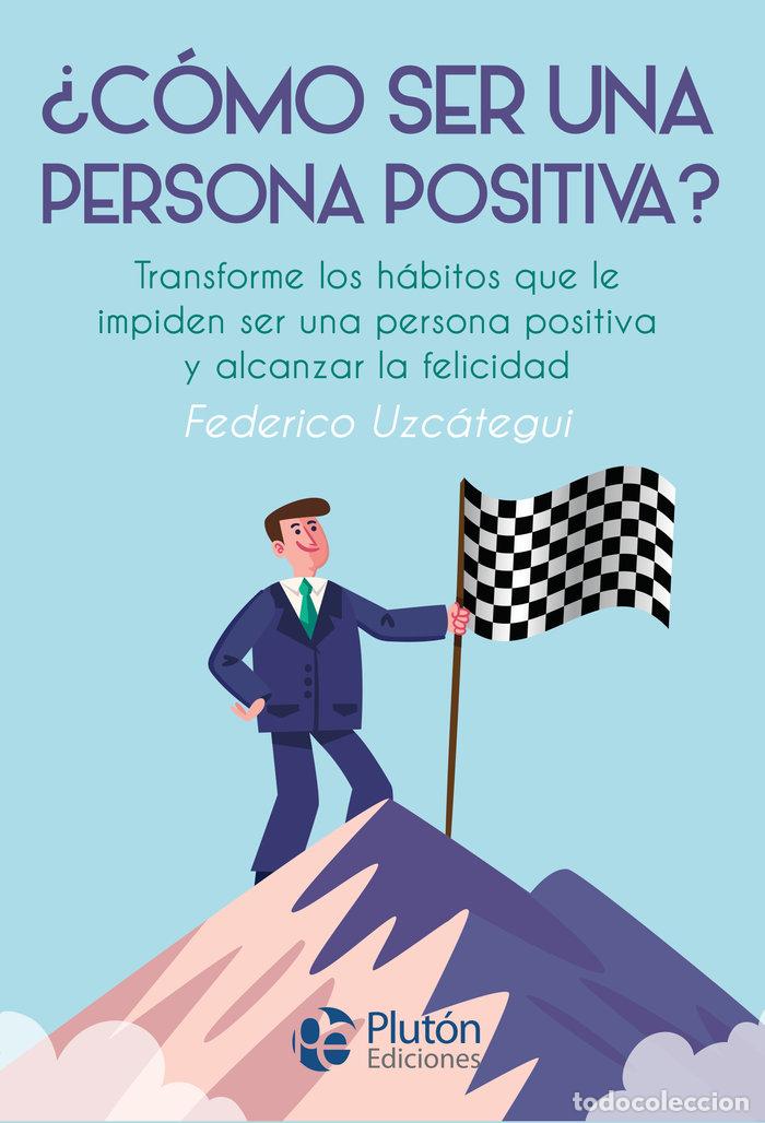 books: COMO SER UNA PERSONA POSITIVA - UZCATEGUI, FEDERICO