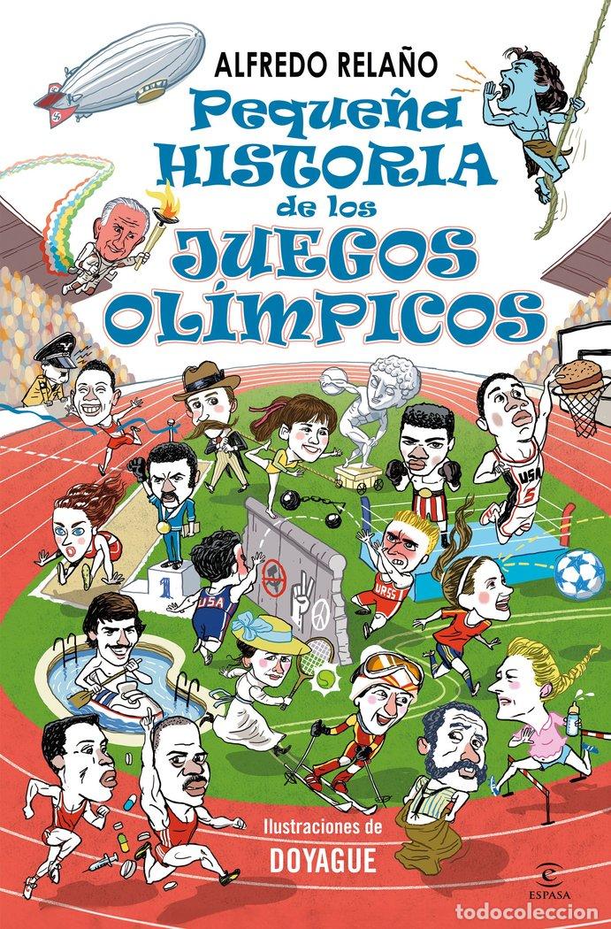 books: PEQUE&Ntilde;A HISTORIA DE LOS JUEGOS OLIMPICOS - ALFREDO RELA&Ntilde;O