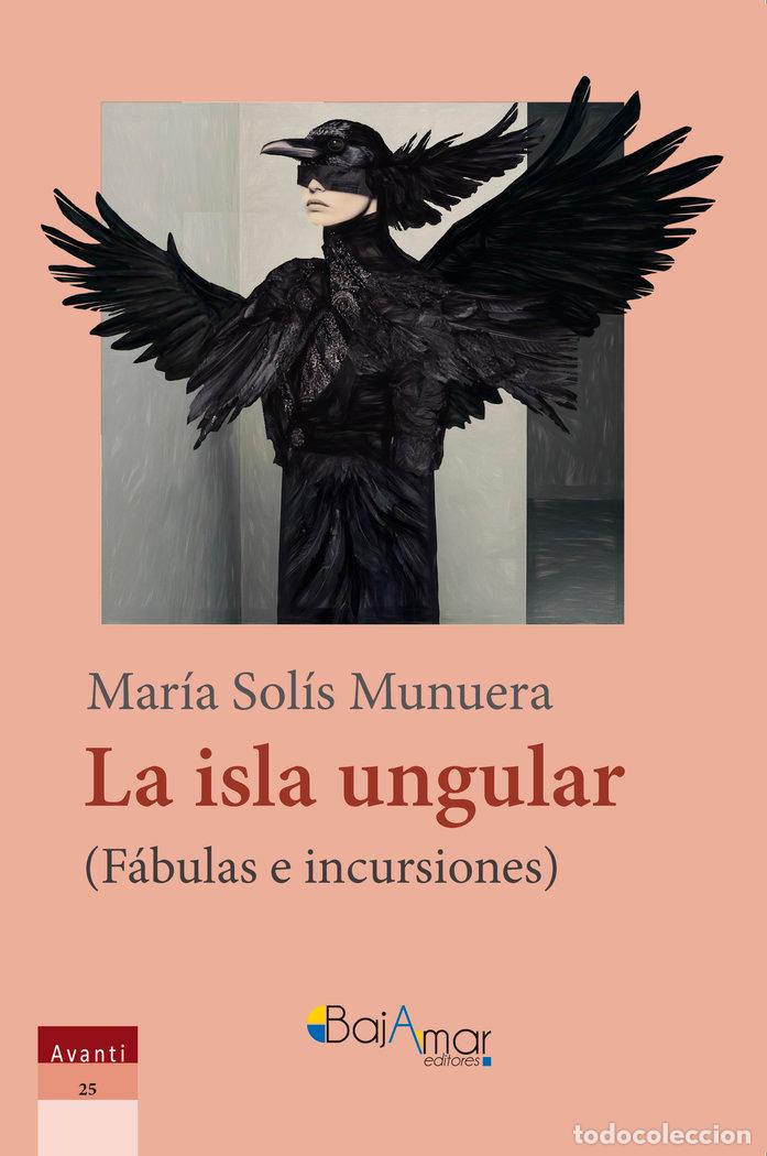 Livros: LA ISLA UNGULAR - SOLIS MUNUERA, MARIA