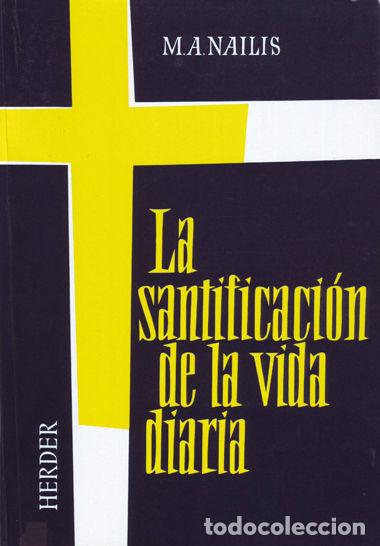 B&uuml;cher: SANTIFICACION DE LA VIDA DIARIA - NAILIS