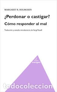 B&uuml;cher: PERDONAR O CASTIGAR COMO RESPONDER AL MAL - HOLMGREN, MARGARET