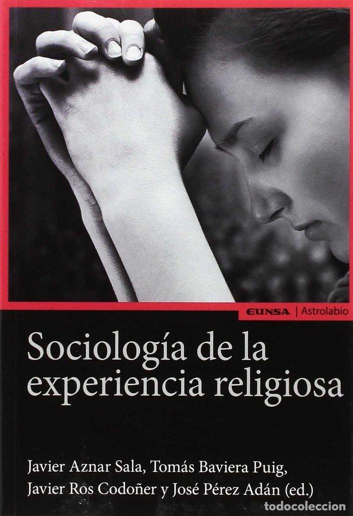 B&uuml;cher: SOCIOLOGIA DE LA EXPERIENCIA RELIGIOSA - PEREZ ADAN JOSE