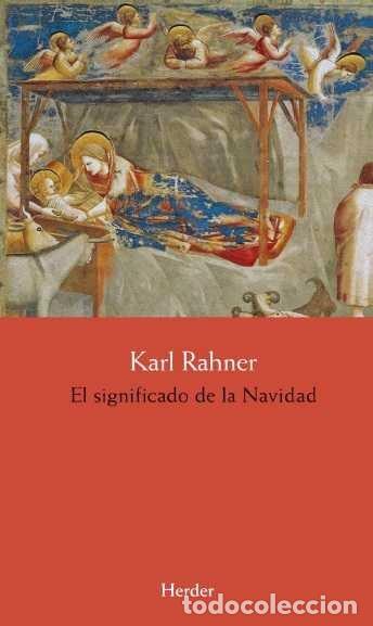 Livres: SIGNIFICADO DE LA NAVIDAD - RAHNER, KARL