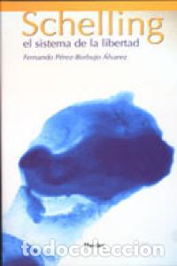 Livres: SCHELLING SISTEMA LIBERTAD - PEREZ, FERNANDO
