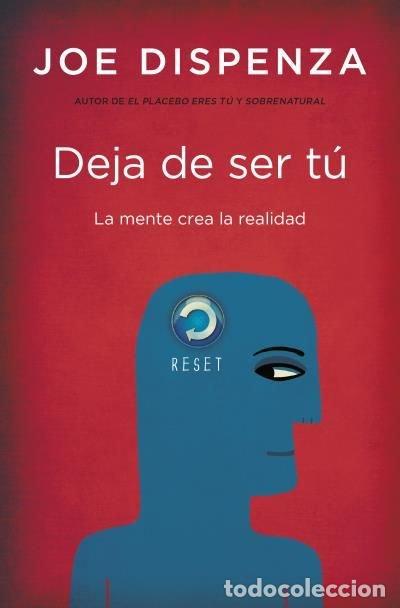 Libros: DEJA DE SER TU - DISPENZA, JOE