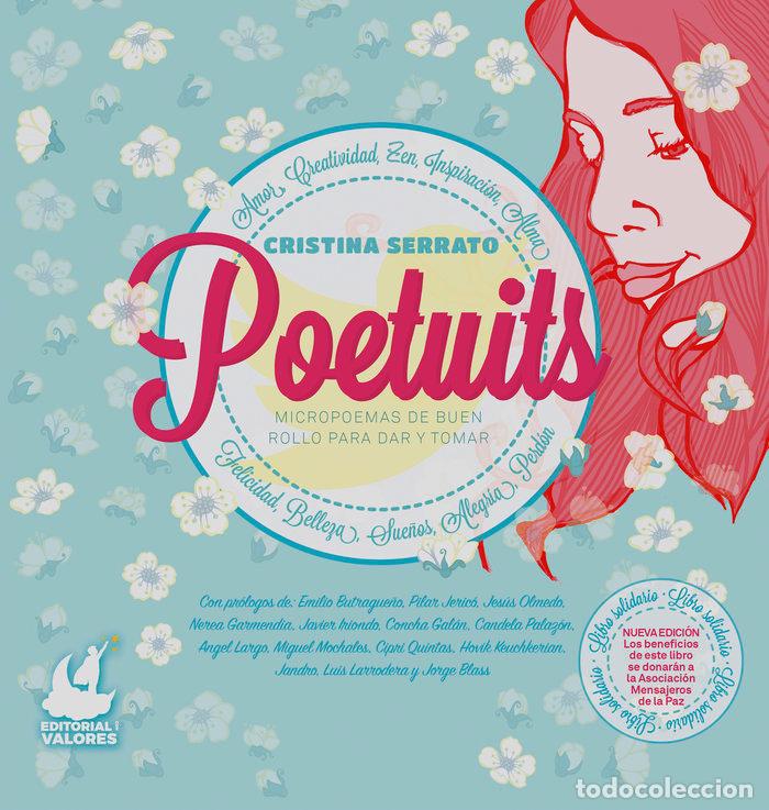 Libros: POETUITS MICROPOEMAS DE BUEN ROLLO PARA DAR Y TOMAR - SERRATO, CRISTINA