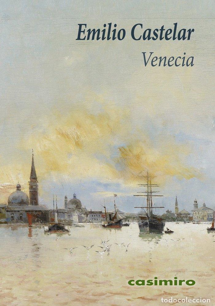 Libros: VENECIA - CASTELAR, EMILIO