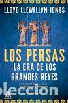Libri: LOS PERSAS - LLEWELLYN-JONES, LLOYD