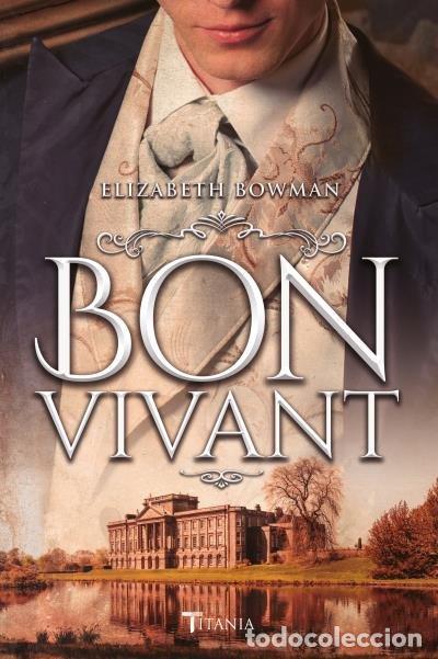 Livres: BON VIVANT - BOWMAN, ELIZABETH