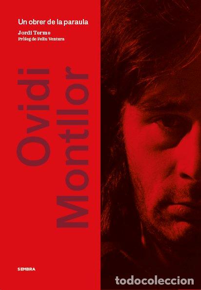 Livres: OVIDI MONTLLOR UN OBRER DE LA PARAULA - TORMO I SANTONJA, JORDI