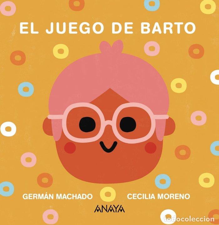 Livres: EL JUEGO DE BARTO - MACHADO, GERMAN