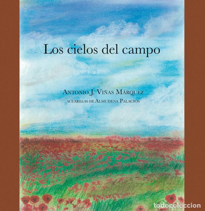 Livres: LOS CIELOS DEL CAMPO - VI&Ntilde;AS MARQUEZ, ANTONIO J.