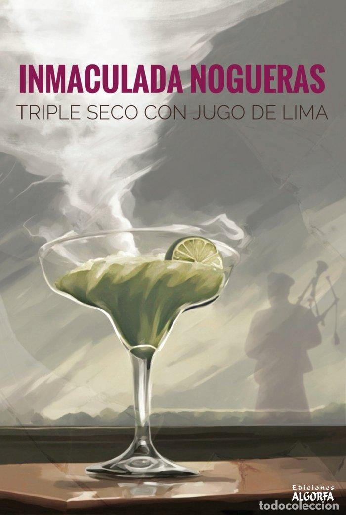 Livres: TRIPLE SECO CON JUGO DE LIMA - NOGUERAS MONTIEL, INMACULADA