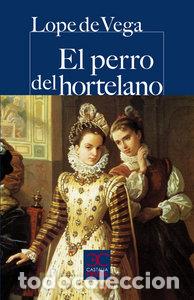 Livres: PERRO DEL HORTELANO,EL - VEGA, LOPE DE