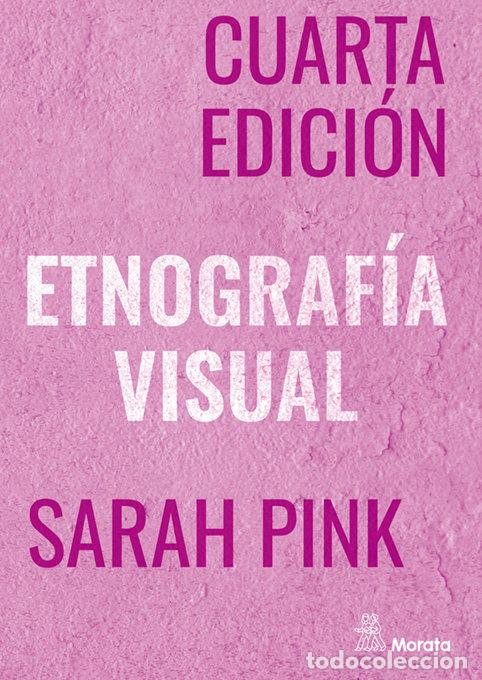 Libri: ETNOGRAFIA VISUAL - PINK, SARAH