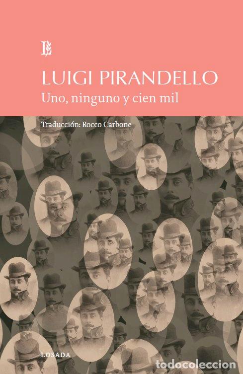 Libri: UNO NINGUNO Y CIEN MIL - PIRANDELLO, LUIGI