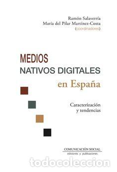 books: MEDIOS NATIVOS DIGITALES EN ESPA&Ntilde;A - SALAVERRIA ALIAGA, RAMON