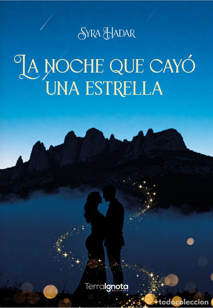 Libri: LA NOCHE QUE CAYO UNA ESTRELLA - HADAR, SYRA