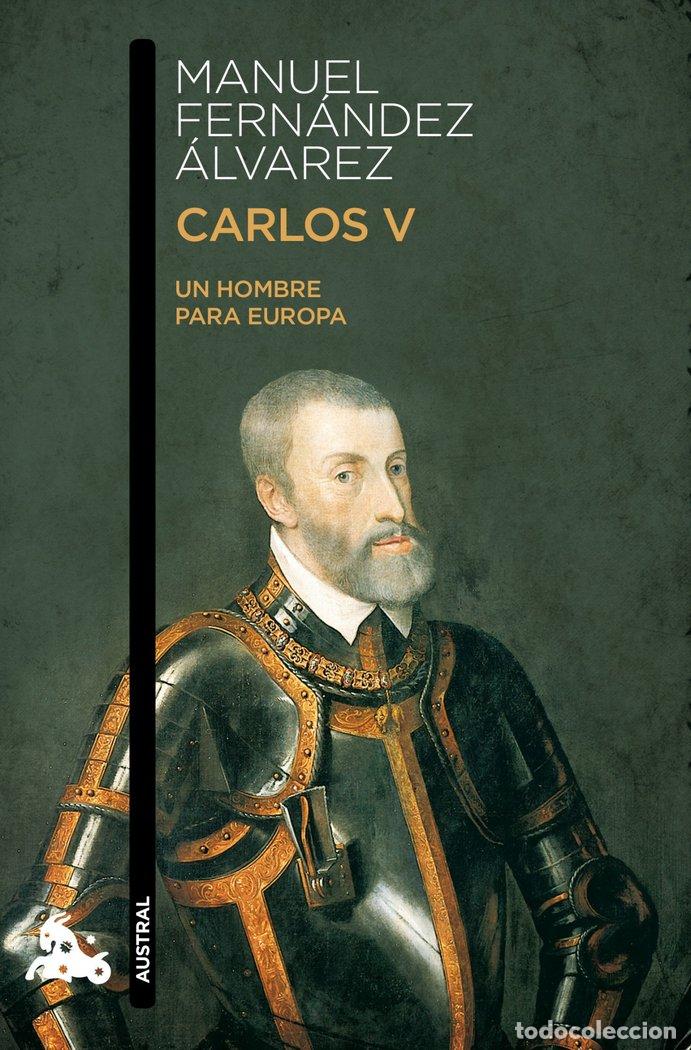 B&uuml;cher: CARLOS V UN HOMBRE PARA EUROPA - MANUEL FERNANDEZ ALVAREZ