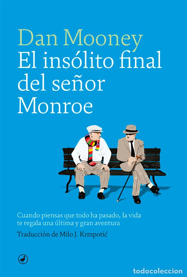 Libros: INSOLITO FINAL DEL SE&Ntilde;OR MONRO,EL - MOONEY, DAN