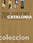 Livres: HISTORY OF CATALONIA. CATALONIA - HERNANDEZ CARDONA, XAVIER
