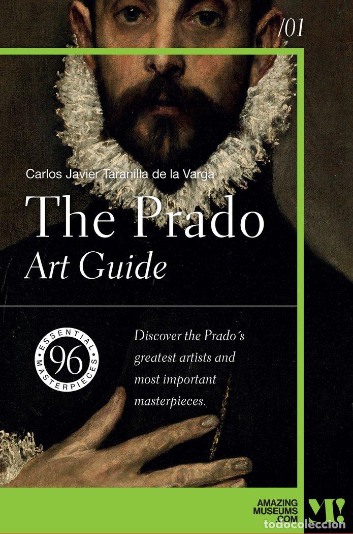 Libros: THE PRADO ART GUIDE - TARANILLA DE LA VARGA, CARLOS JAVIER