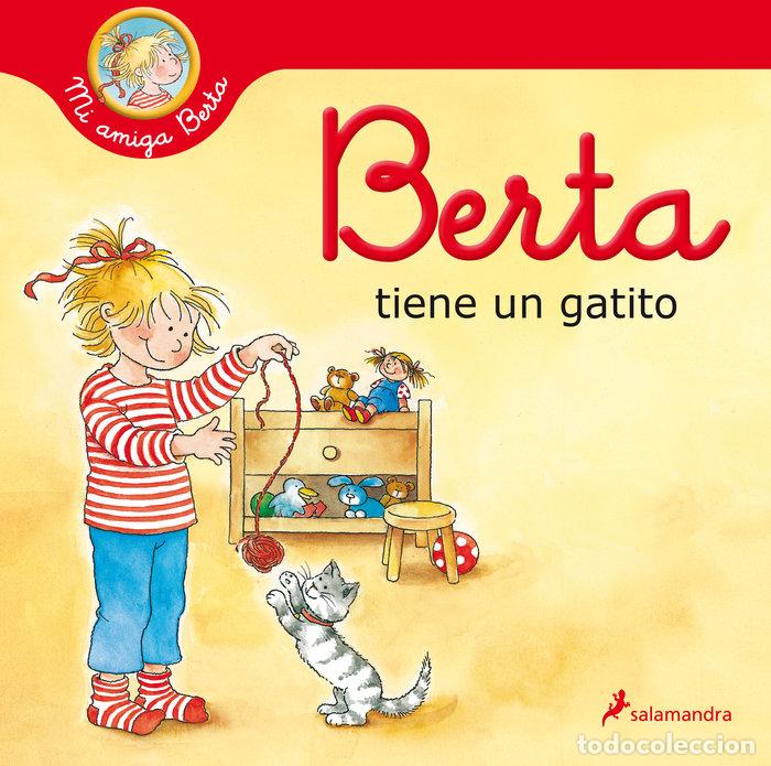 Libros: BERTA TIENE UN GATITO MI AMIGA BERTA - SCHNEIDER, LIANE