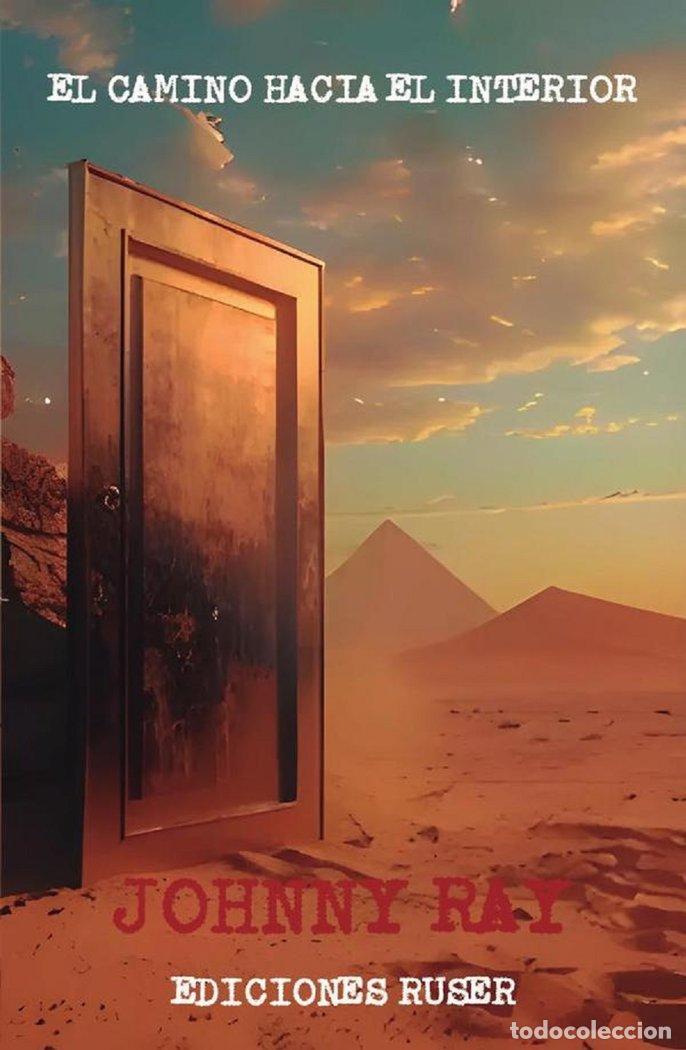 Libros: EL CAMINO HACIA EL INTERIOR - RAY, JOHNNY