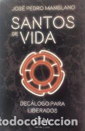 Libros: SANTOS DE VIDA - MANGLANO, JOSE PEDRO