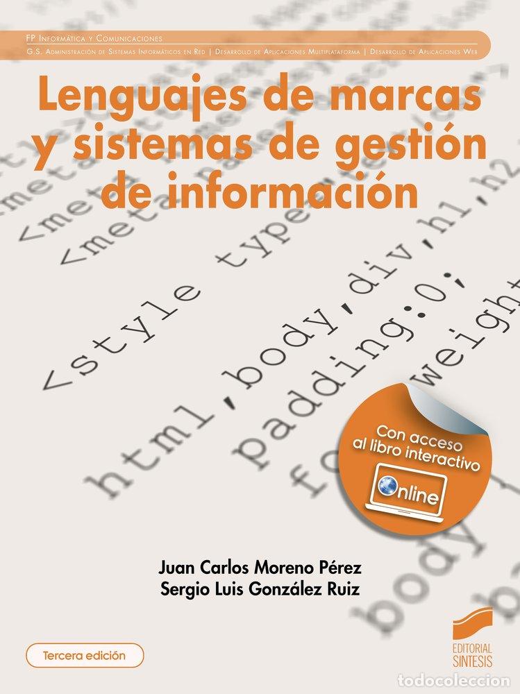 Libros: LENGUAJES DE MARCAS Y SISTEMAS DE GESTION DE INFORMACION 3&ordf; - JUAN CARLOS MORENO PEREZ