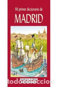 Libros: MI PRIMER DICCIONARIO DE MADRID - GOMEZ DE LORA
