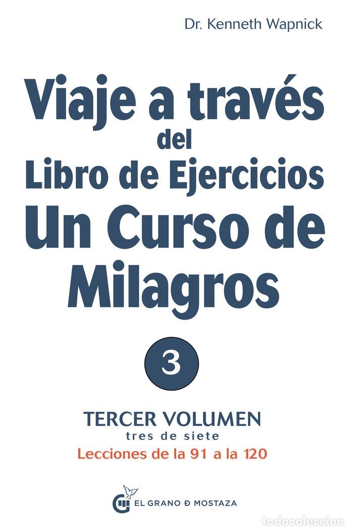 Libros: VIAJE A TRAVES DEL LIBRO DE EJERCICIOS V3 - WAPNICK, KENNETH