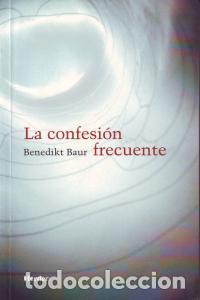 Libros: CONFESION FRECUENTE, LA - BAUR
