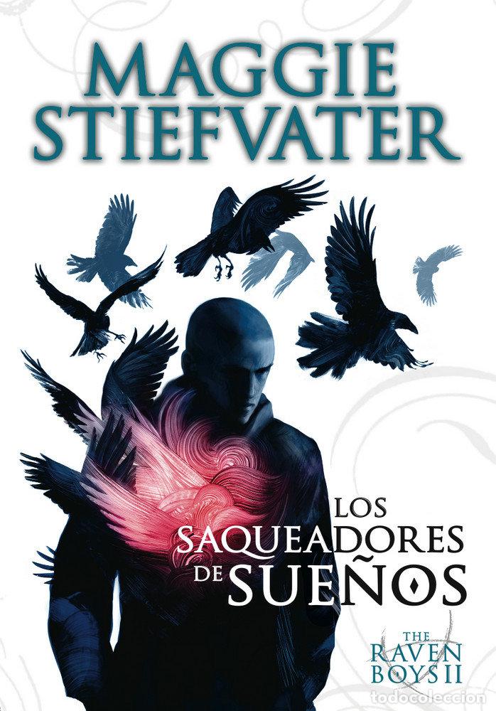 B&uuml;cher: THE RAVEN BOYS 2 LOS SAQUEADORES DE SUE&Ntilde;OS - STIEFVATER, MAGGIE