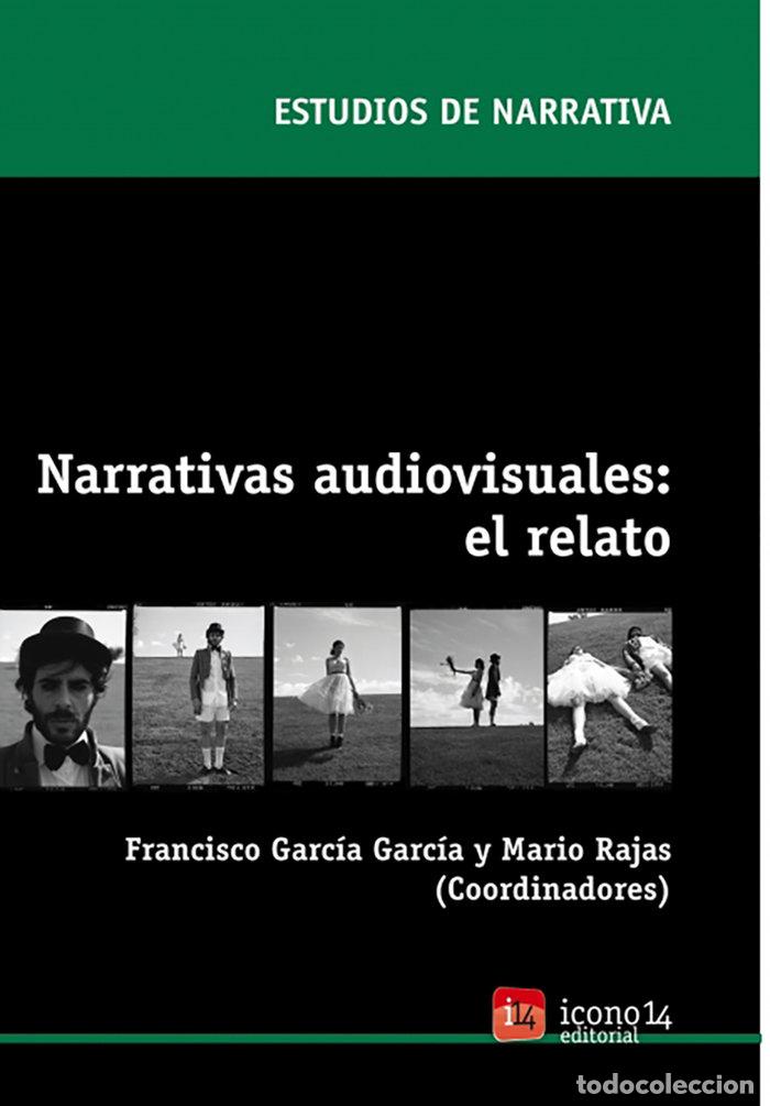 B&uuml;cher: NARRATIVAS AUDIOVISUALES EL RELATO - RAJAS FERNANDEZ, MARIO
