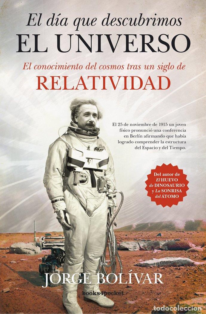 Livres: DIA QUE DESCUBRIMOS EL UNIVERSO,EL B4P - BOLIVAR, JORGE