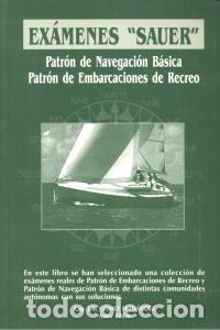 Libros: EXAMENES SAUER PATRON NAVEGACION BASICA Y PATRON DE EMBARCA - GOMEZ FERNANDEZ, JOSE ANTONIO