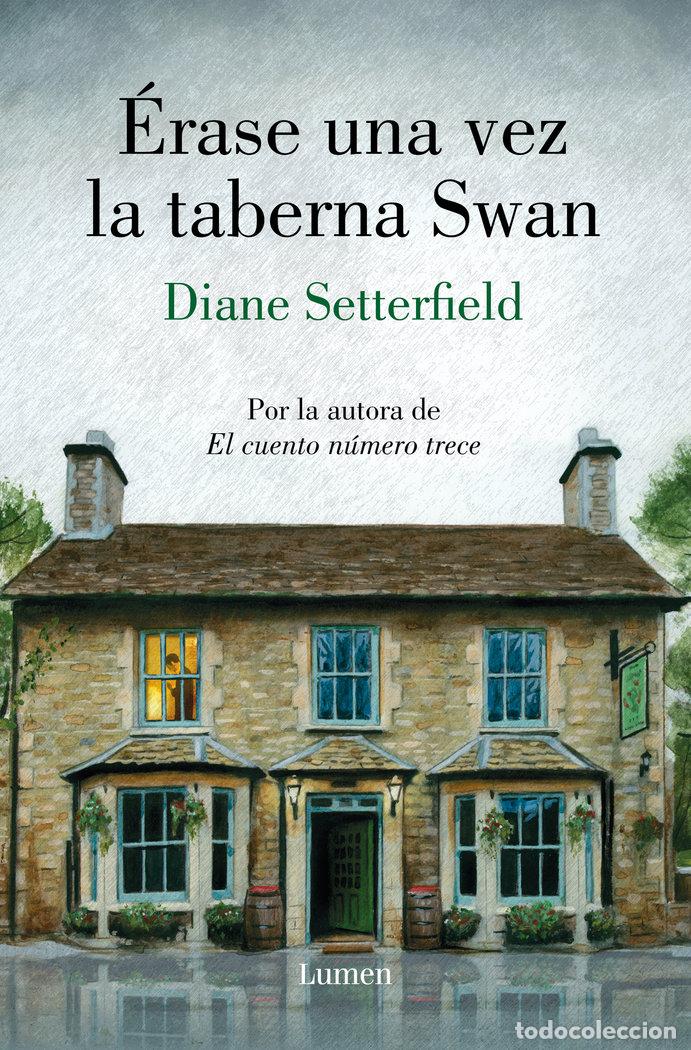 Libros: ERASE UNA VEZ LA TABERNA SWAN - SETTERFIELD, DIANE