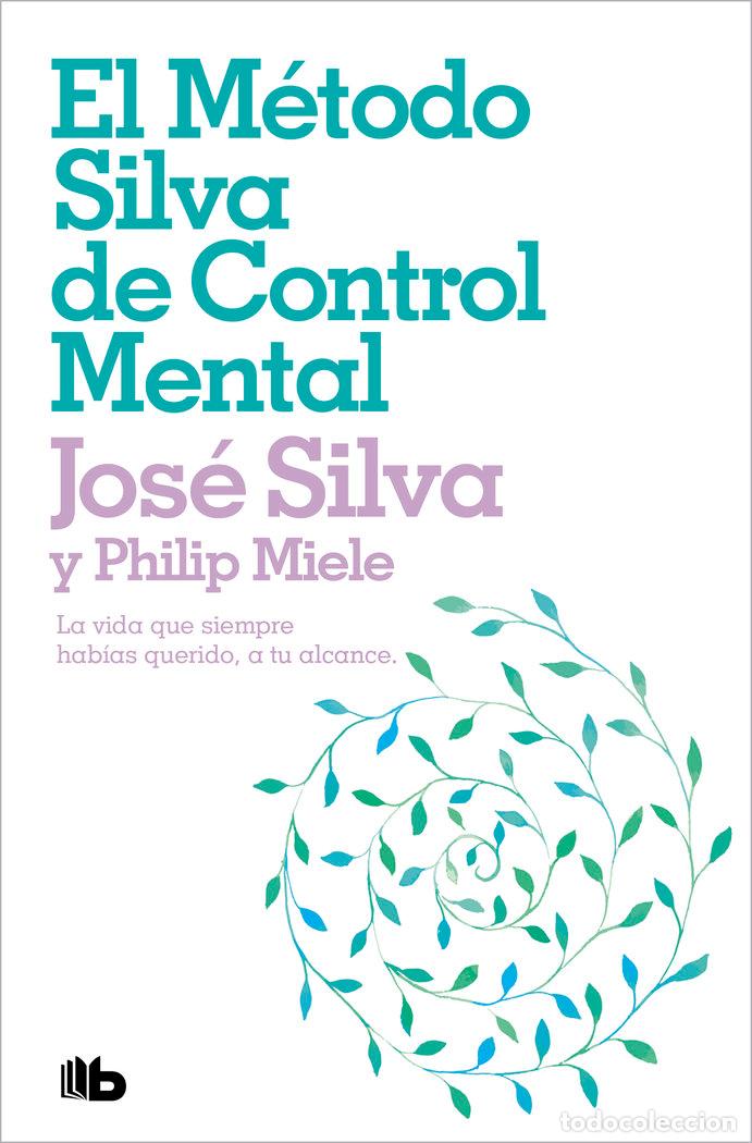 Libros: METODO SILVA DE CONTROL MENTAL,EL ZB - SILVA, JOSE