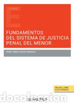 Libros: FUNDAMENTOS DEL SISTEMA DE JUSTICIA PENAL DEL MENOR - YA&Ntilde;EZ GARCIA BERNAL, IRENE