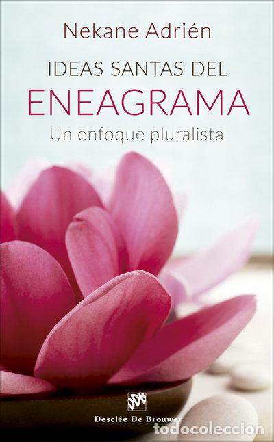 Libri: IDEAS SANTAS DEL ENEAGRAMA - ADRIEN, NEKANE